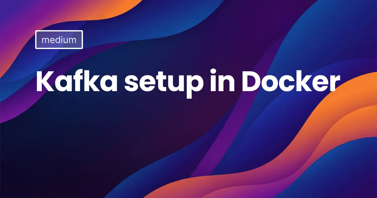 Kafka setup in Docker