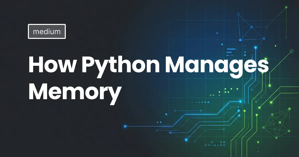 How Python Manages Memory