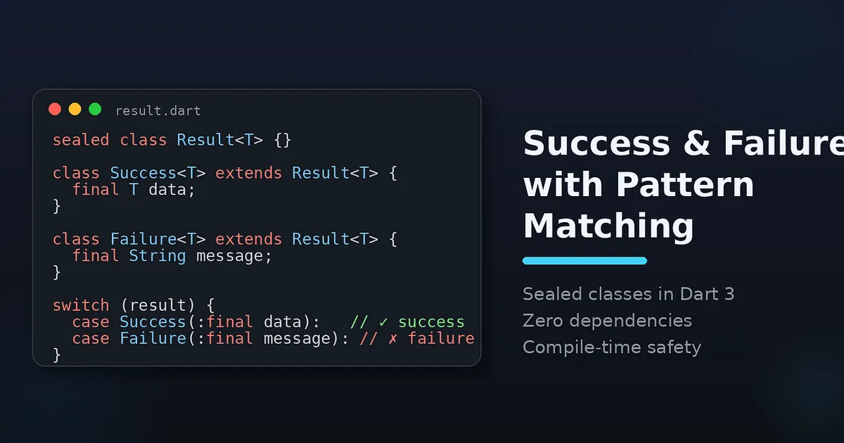Stop Throwing Exceptions: Managing Success and Failure with Pattern Matching in Flutter