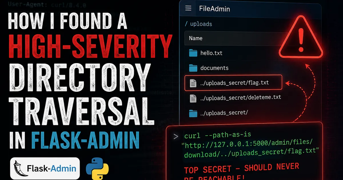 How I Found a High-Severity Directory Traversal in Flask-Admin