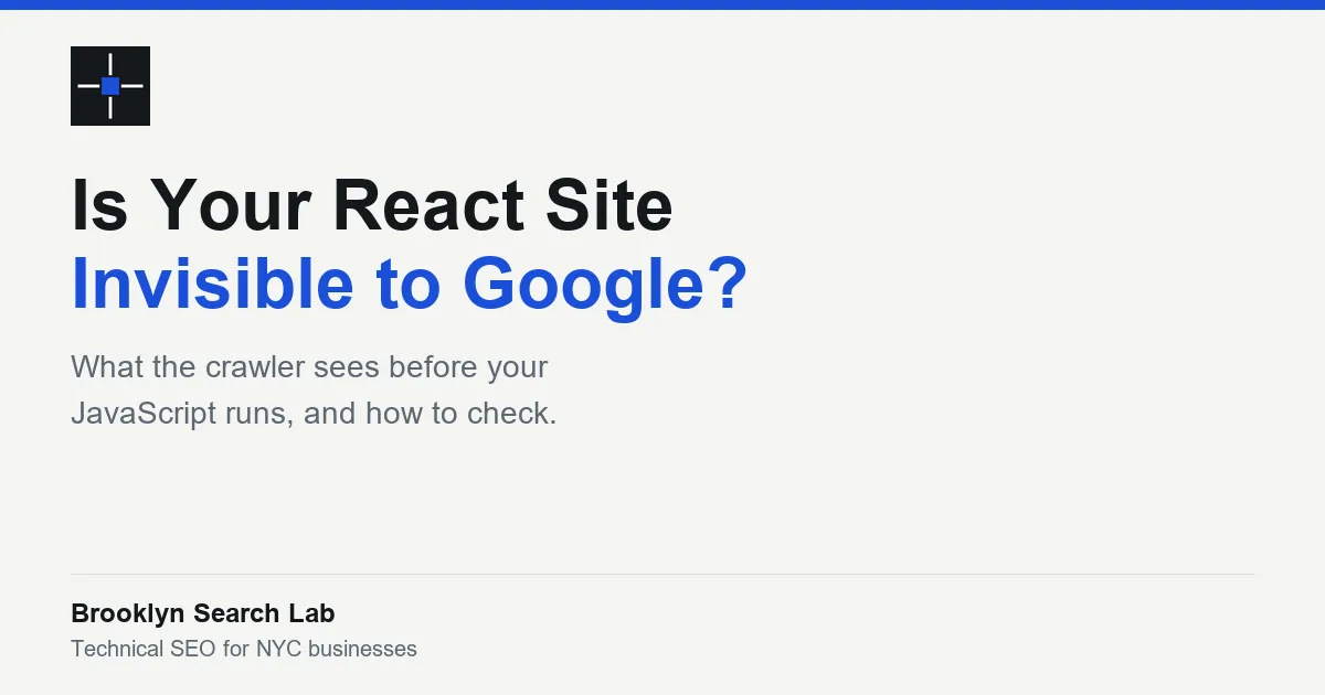 Your Website Looks Perfect. Google Might See a Blank Page.